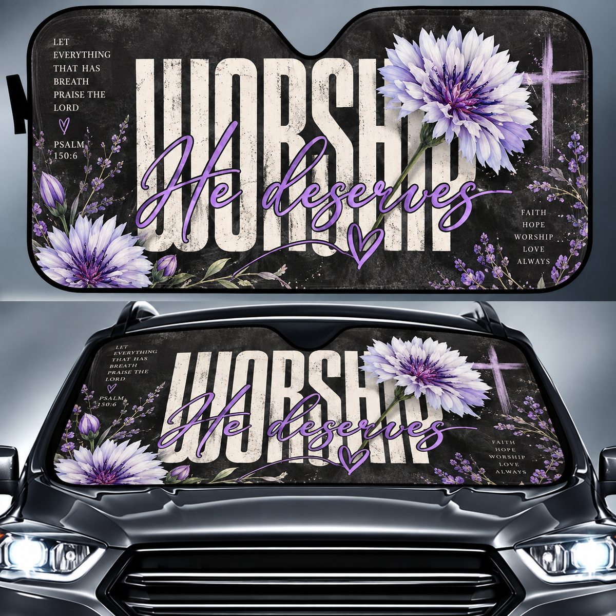 Worship He Deserves Floral Car Sun Shade