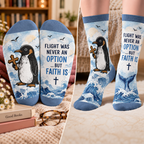 Flight Was Never An Option But Faith Is Penguin Mid-Tube Socks