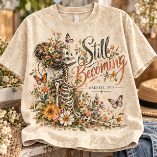 Still Becoming Ezekiel 37:5 Floral Skeleton Christian Shirt