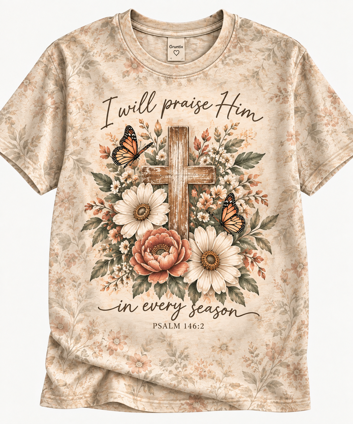 I Will Praise Him In Every Season Psalm 146:2 T-Shirt