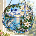 Jesus Said Follow Me Acrylic Suncatcher