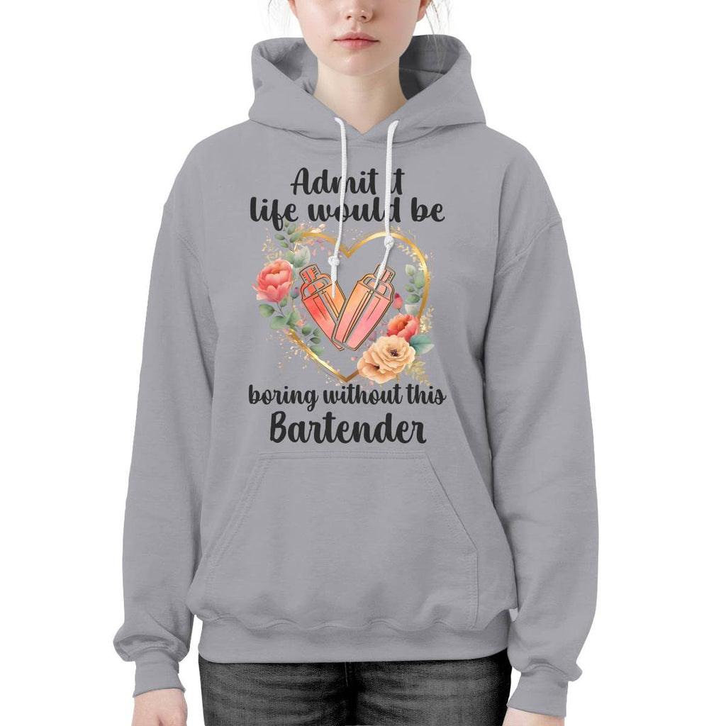 Admit it Life would be boring without this Bartender-T-shirt - grunx260804-0072