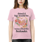 Admit it Life would be boring without this Bartender-T-shirt - grunx260804-0072