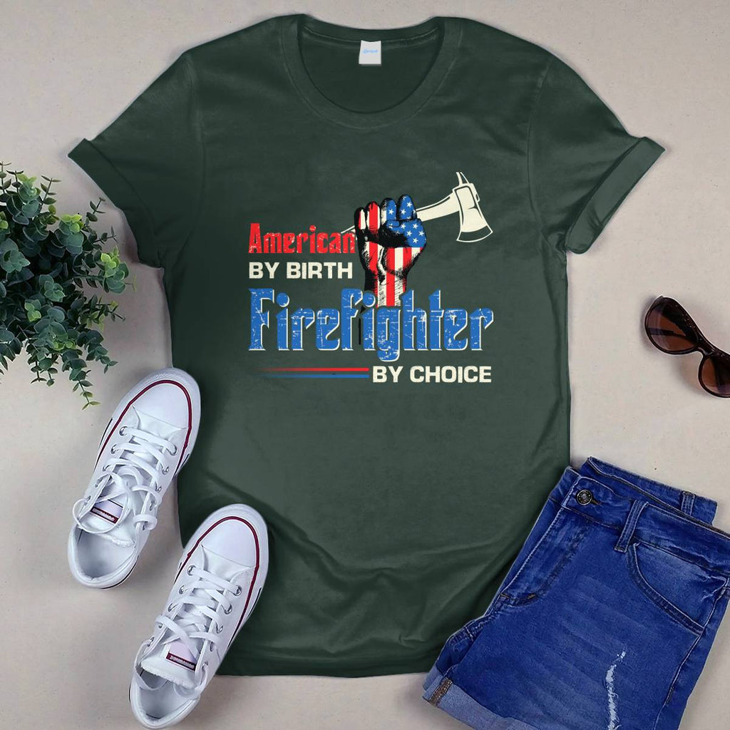 American By Birth Firefighter By Choice-T-shirt - grunx260804-0128