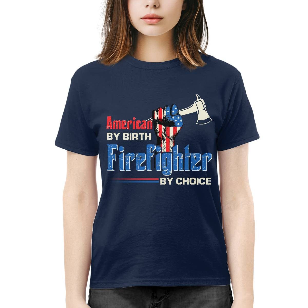 American By Birth Firefighter By Choice-T-shirt - grunx260804-0128