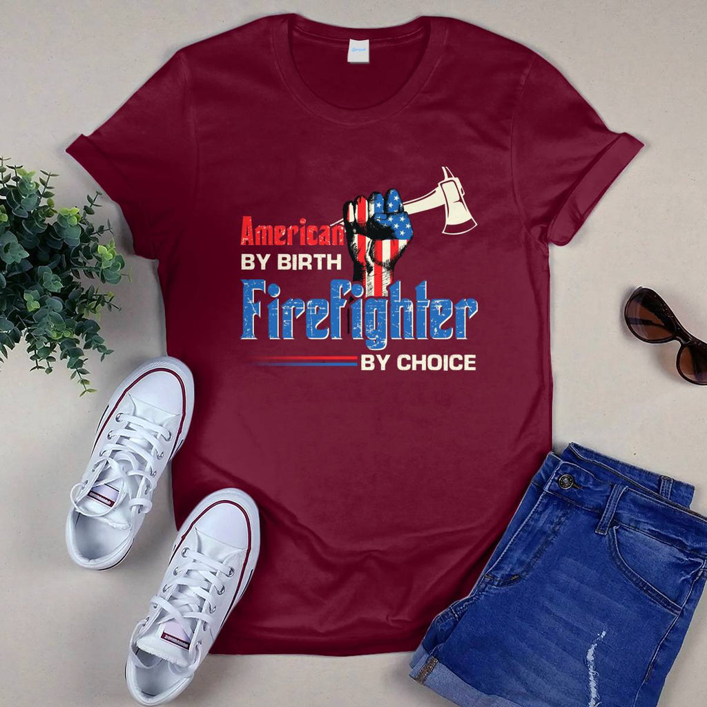 American By Birth Firefighter By Choice-T-shirt - grunx260804-0128