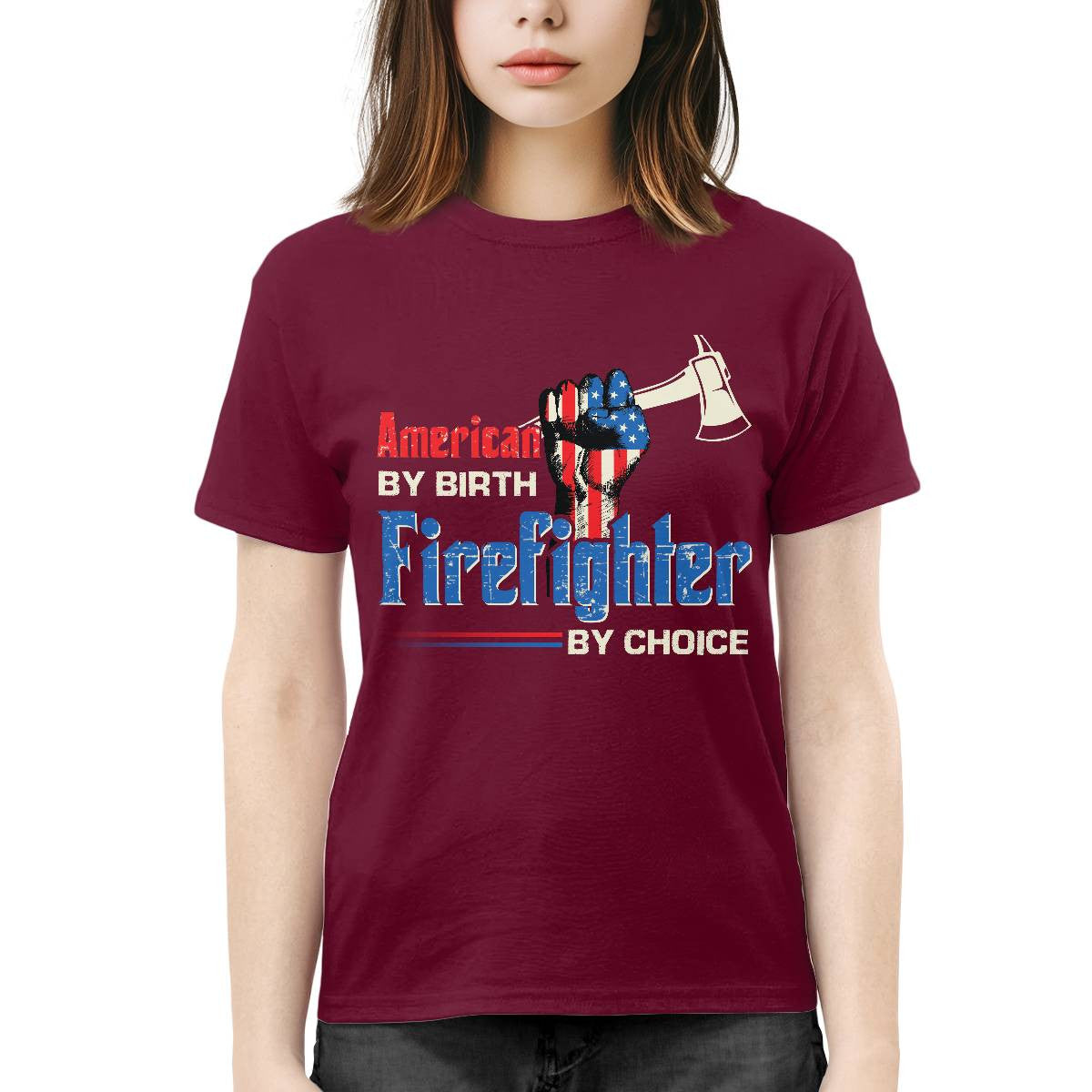 American By Birth Firefighter By Choice-T-shirt - grunx260804-0128