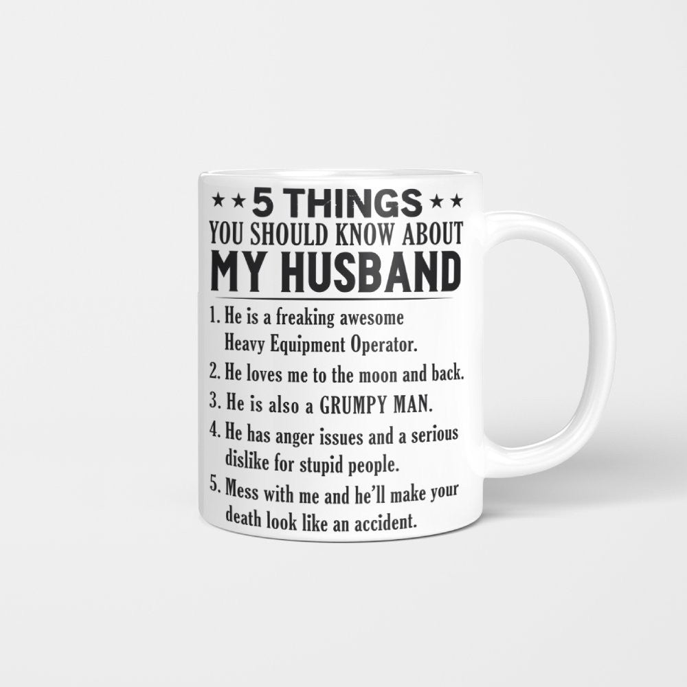 5 Things You Should Know About My Husband Heavy Equipment Operator Apparel - Funny Gift T-Shirt, Hoodie & More - grunx260804-0023
