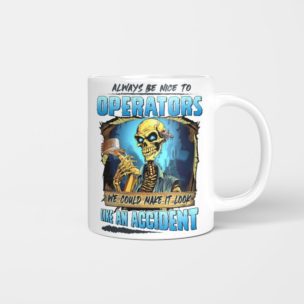 Always Be Nice To Operators Apparel - Skull Humor T-Shirt, Hoodie & More - grunx260804-0114