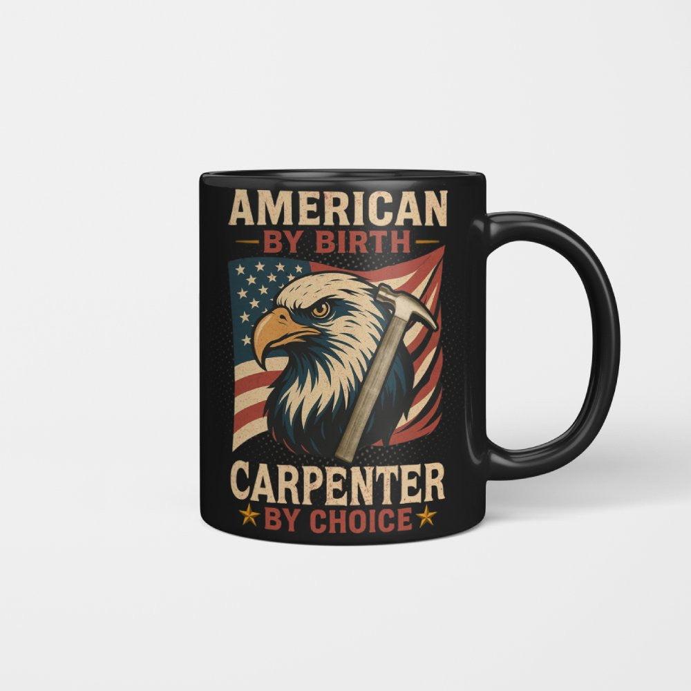 American By Birth Carpenter By Choice - Patriotic Carpenter T-Shirt, Hoodie & More - grunx260804-0124