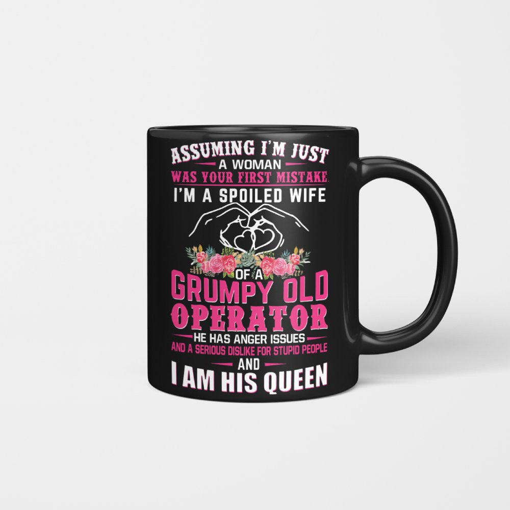 Assuming I'm Just A Woman - Grumpy Operator Wife Quote T-Shirt Hoodie & More - grunx260804-0209
