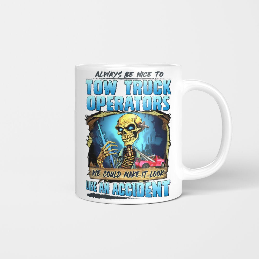 Always Be Nice To Tow Truck Operators Apparel - Skull Humor T-Shirt, Hoodie & More - grunx260804-0117