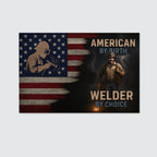 American By Birth Welder By Choice - Welder Canvas Poster - grunx260804-0141