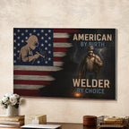 American By Birth Welder By Choice - Welder Canvas Poster - grunx260804-0141