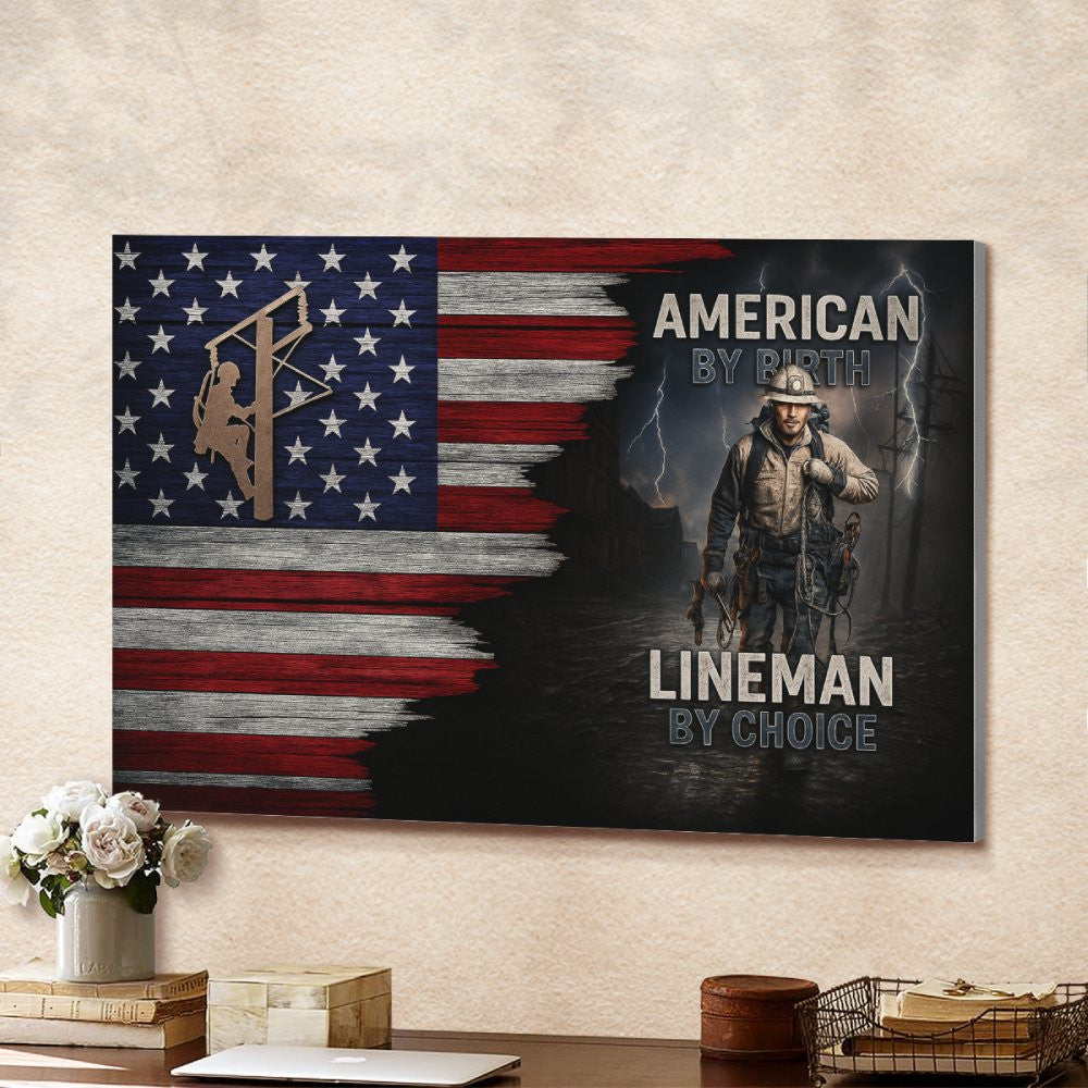 American By Birth, Lineman By Choice - Landscape Canvas Wall Art - grunx260804-0133