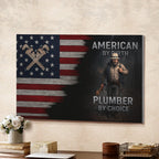 American By Birth Plumber By Choice - Plumber Canvas Poster - grunx260804-0139