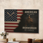 American By Birth Ironworker By Choice - Ironworker Canvas Poster - grunx260804-0130