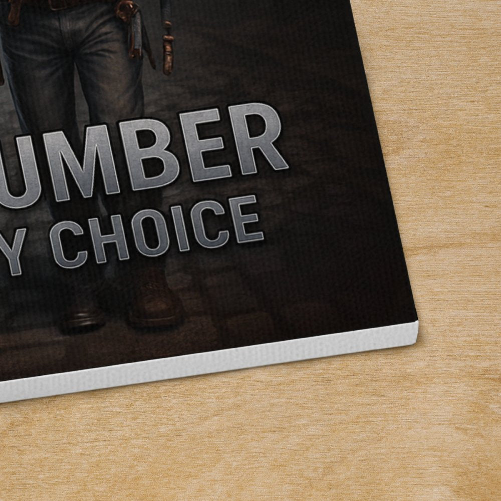 American By Birth Plumber By Choice - Plumber Canvas Poster - grunx260804-0139