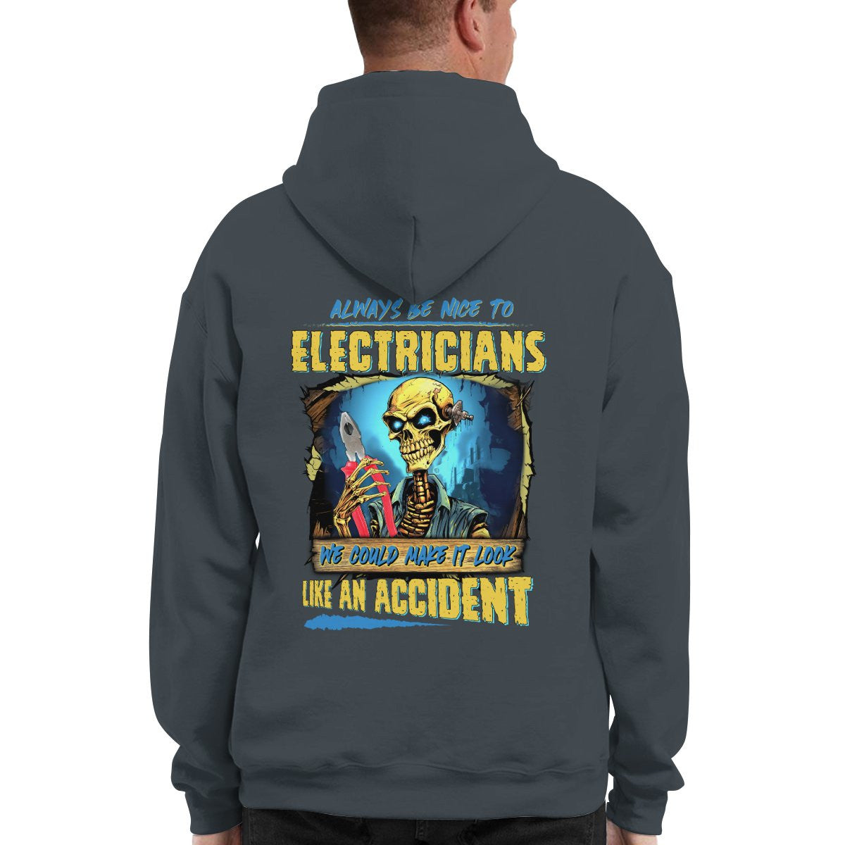 Always be nice to Electricians-Hoodie - grunx260804-0107