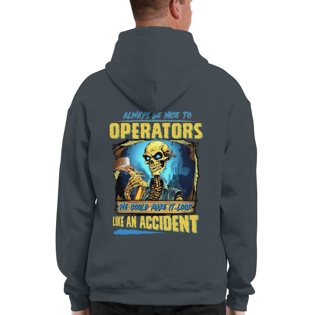Always be nice to Operators-Hoodie - grunx260804-0116