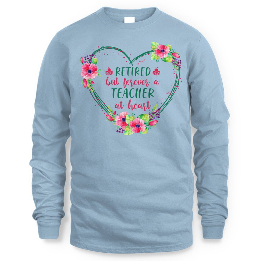 Forever A Teacher - Floral Heart Retired Educator T-Shirt, Hoodie & More - grunx260804-0227
