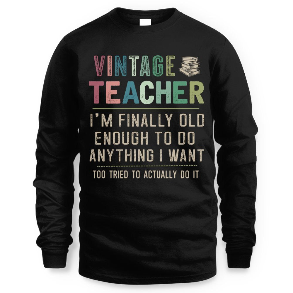 Vintage Teacher - Funny Aging Educator Quote T-Shirt, Hoodie & More - grunx260804-0065