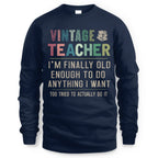 Vintage Teacher - Funny Aging Educator Quote T-Shirt, Hoodie & More - grunx260804-0065
