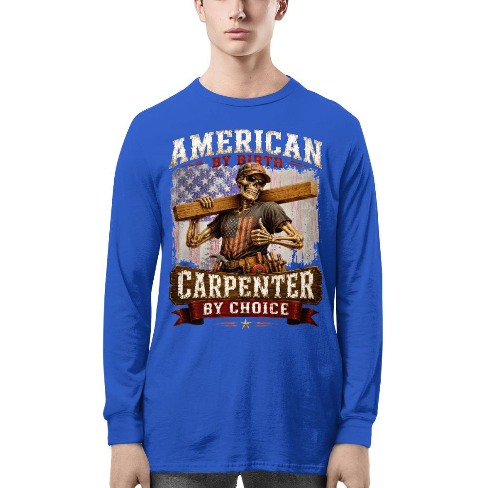 American By Birth Carpenter Patriotic T-Shirt Hoodie & More - grunx260804-0125