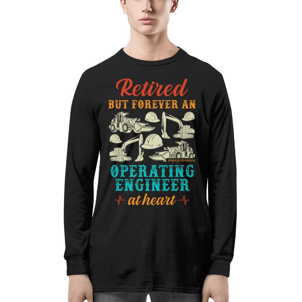 Retired But Forever Operating Engineer - Work Pride T-Shirt Hoodie & More - grunx260804-0229
