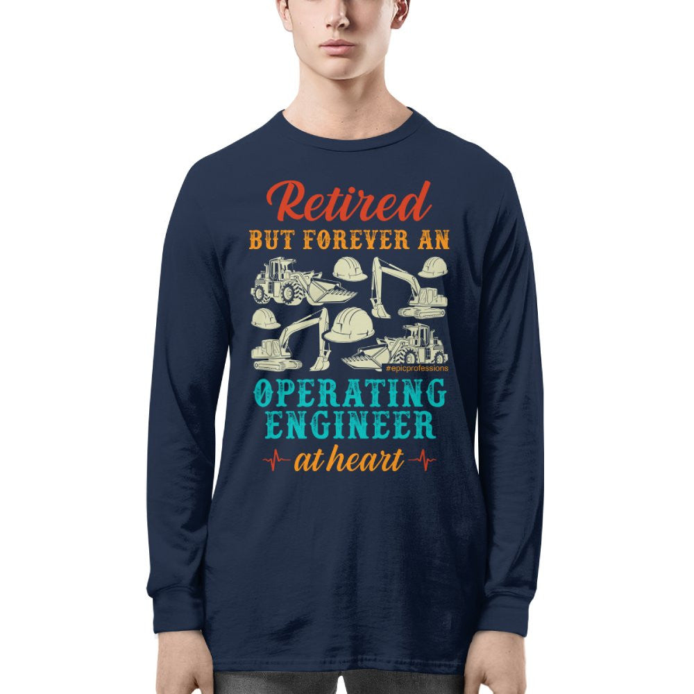 Retired But Forever Operating Engineer - Work Pride T-Shirt Hoodie & More - grunx260804-0229