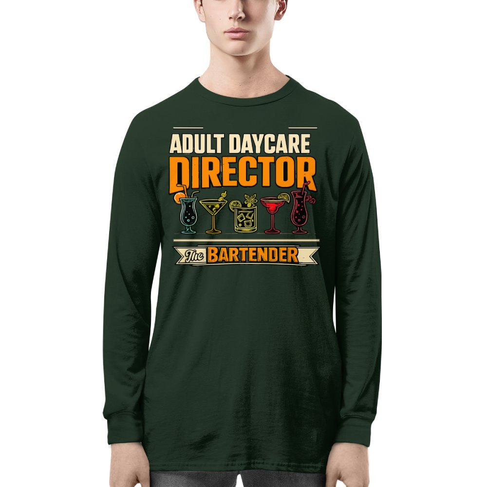 Adult Daycare Director Bartender Apparel - T-Shirt Hoodie & More - grunx260804-0078