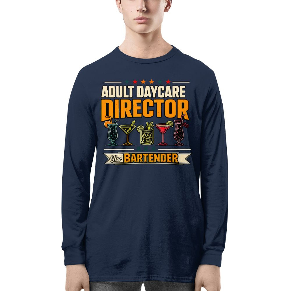 Adult Daycare Director Bartender Apparel - T-Shirt Hoodie & More - grunx260804-0077