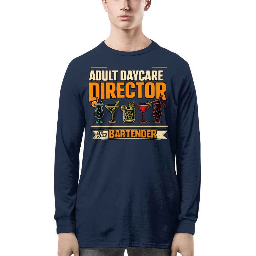 Adult Daycare Director Bartender Apparel - T-Shirt Hoodie & More - grunx260804-0078