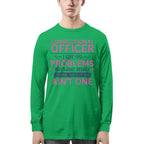 99 Problems Correctional Officer - Ain't One Quote T-Shirt, Hoodie & More - grunx260804-0061