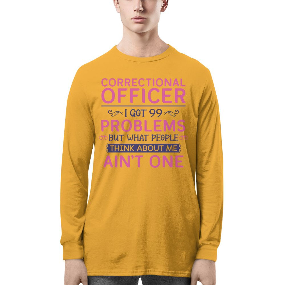 99 Problems Correctional Officer - Ain't One Quote T-Shirt, Hoodie & More - grunx260804-0061