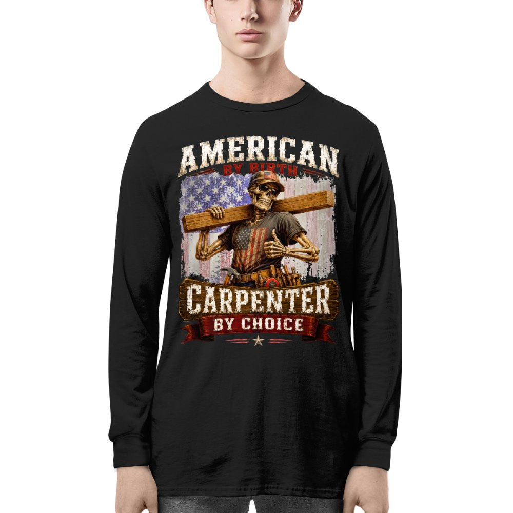American By Birth Carpenter Patriotic T-Shirt Hoodie & More - grunx260804-0125