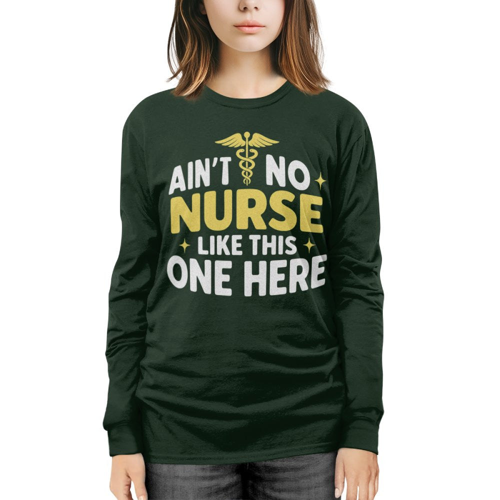 Ain't No Nurse Like This One Here Apparel - Bold Nurse Pride T-Shirt, Hoodie & More - grunx260804-0082