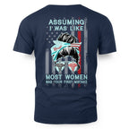 Assuming I Was Like Most Women Nurse Apparel - Bold T-Shirt Hoodie & More - grunx260804-0225