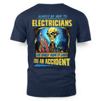 Always Be Nice Electrician Apparel - Funny Skeleton T-Shirt Hoodie & More - grunx260804-0097