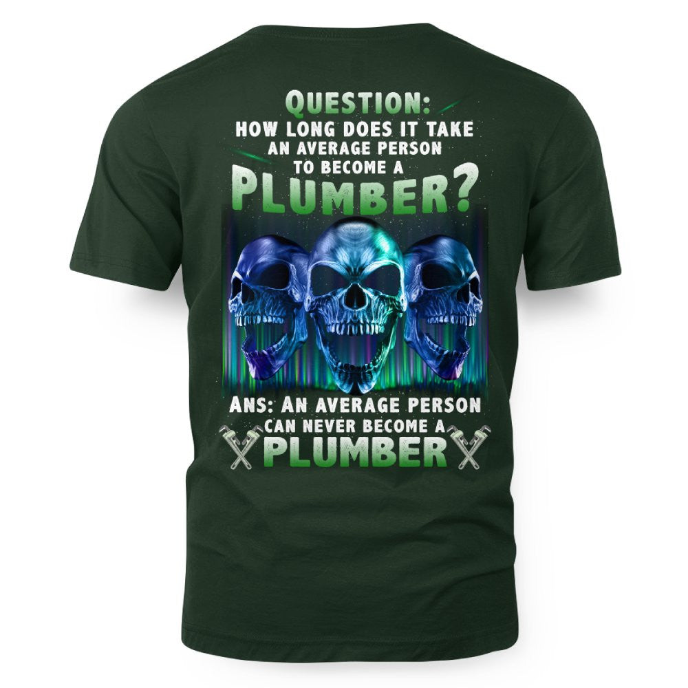 An Average Person Can't Be A Plumber - Skull Design T-Shirt, Hoodie & More - grunx260804-0159
