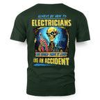Always Be Nice Electrician Apparel - Funny Skeleton T-Shirt Hoodie & More - grunx260804-0097