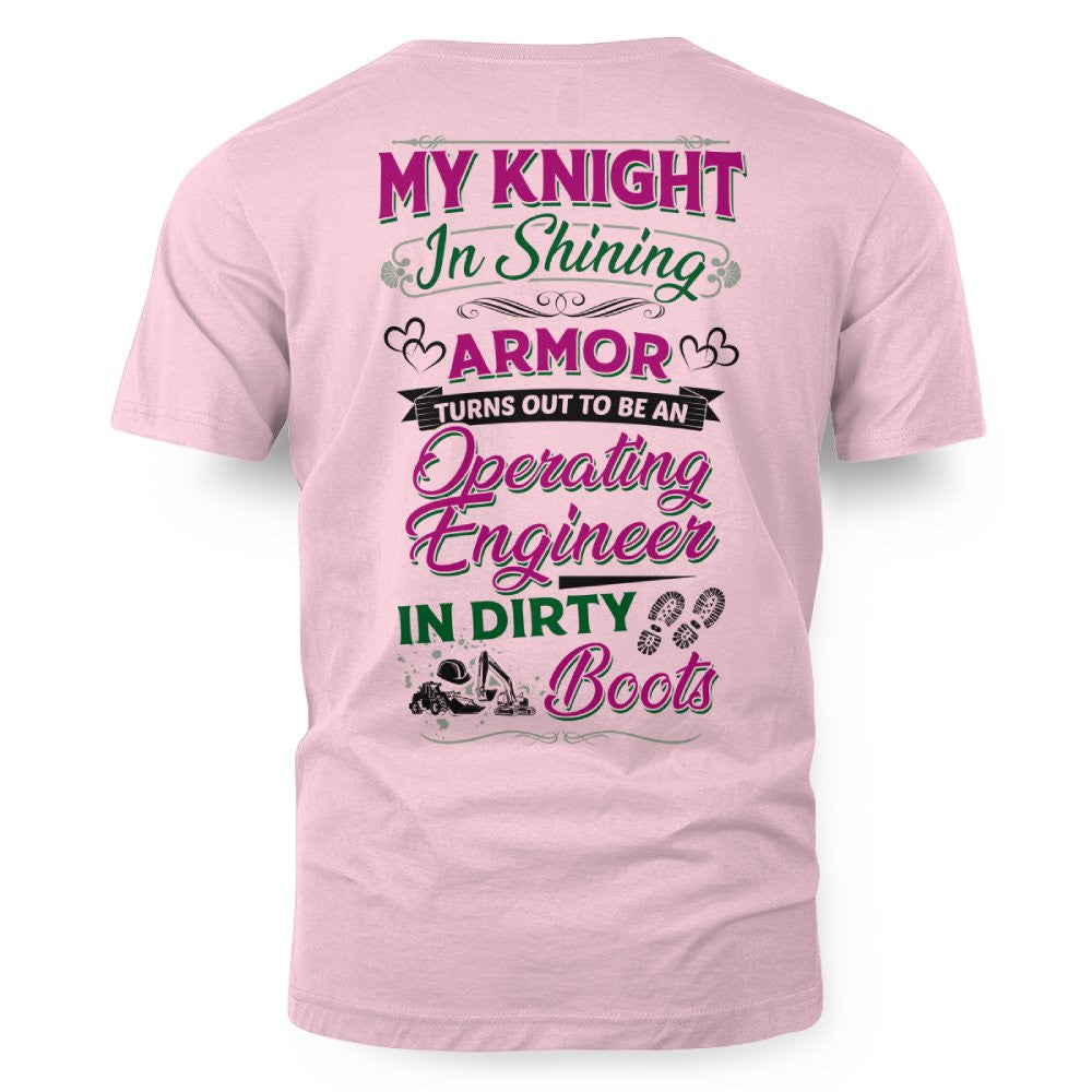 My Knight In Dirty Boots - Operating Engineer Love T-Shirt Hoodie & More - grunx260804-0202