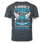 A Nurse's Strength Apparel - Heartfelt Nursing T-Shirt, Hoodie & More - grunx260804-0064