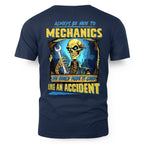 Always Be Nice Mechanics Apparel - Accident Joke T-Shirt Hoodie & More - grunx260804-0101