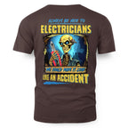 Always Be Nice Electrician Apparel - Funny Skeleton T-Shirt Hoodie & More - grunx260804-0097