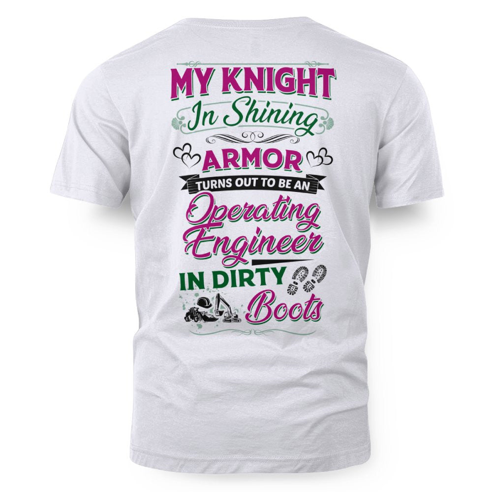 My Knight In Dirty Boots - Operating Engineer Love T-Shirt Hoodie & More - grunx260804-0202