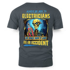Always Be Nice Electrician Apparel - Funny Skeleton T-Shirt Hoodie & More - grunx260804-0097