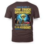 Always Be Nice Tow Truck Operator Apparel - Funny Skull T-Shirt Hoodie & More - grunx260804-0118