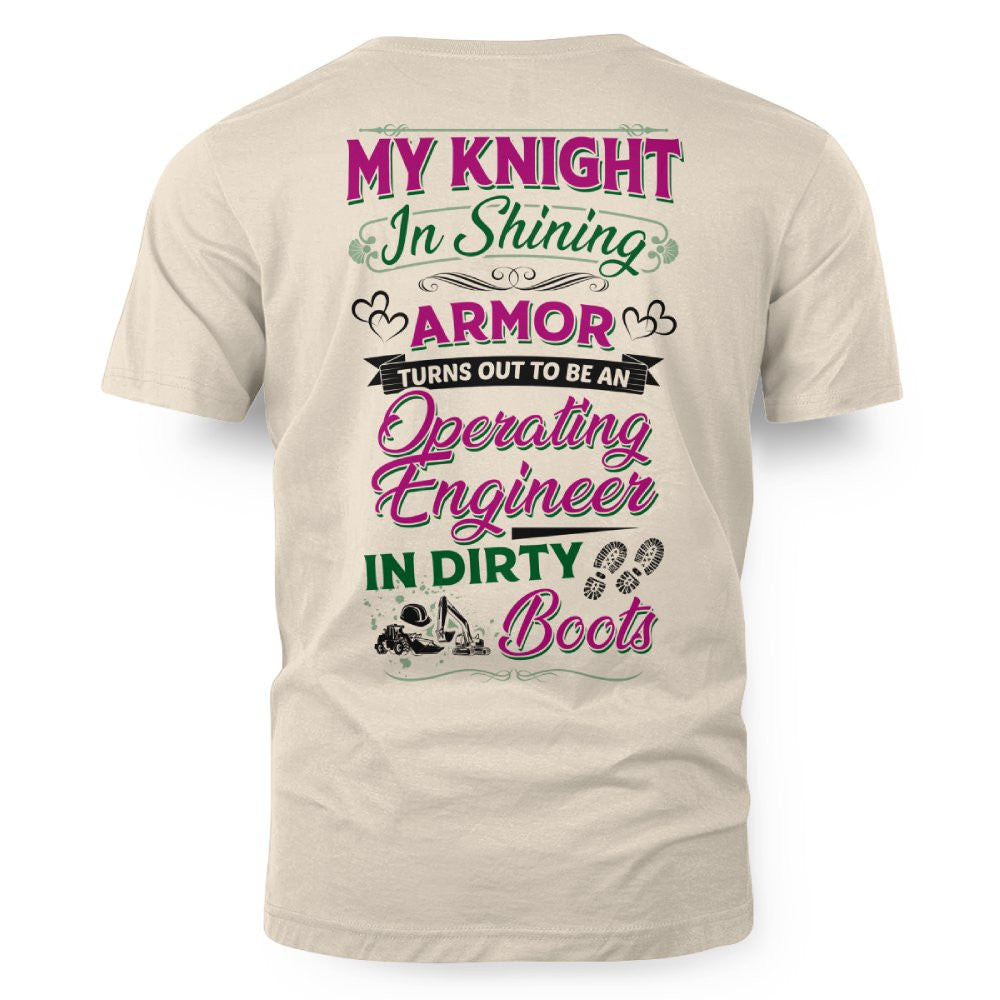 My Knight In Dirty Boots - Operating Engineer Love T-Shirt Hoodie & More - grunx260804-0202