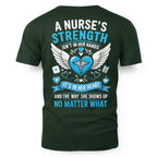 A Nurse's Strength Apparel - Heartfelt Nursing T-Shirt, Hoodie & More - grunx260804-0064